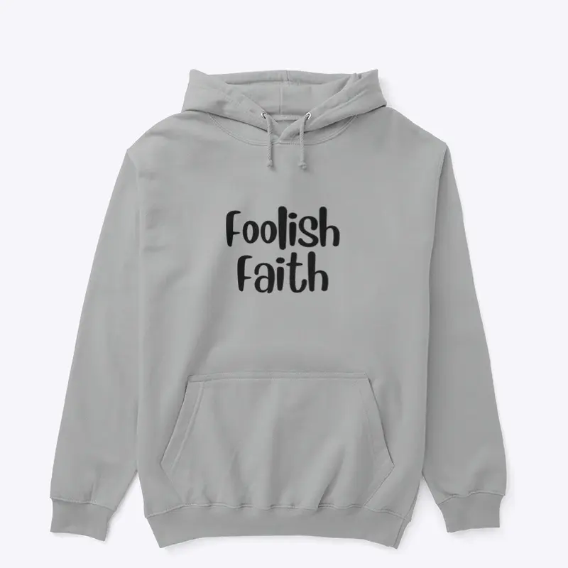 Foolish Faith