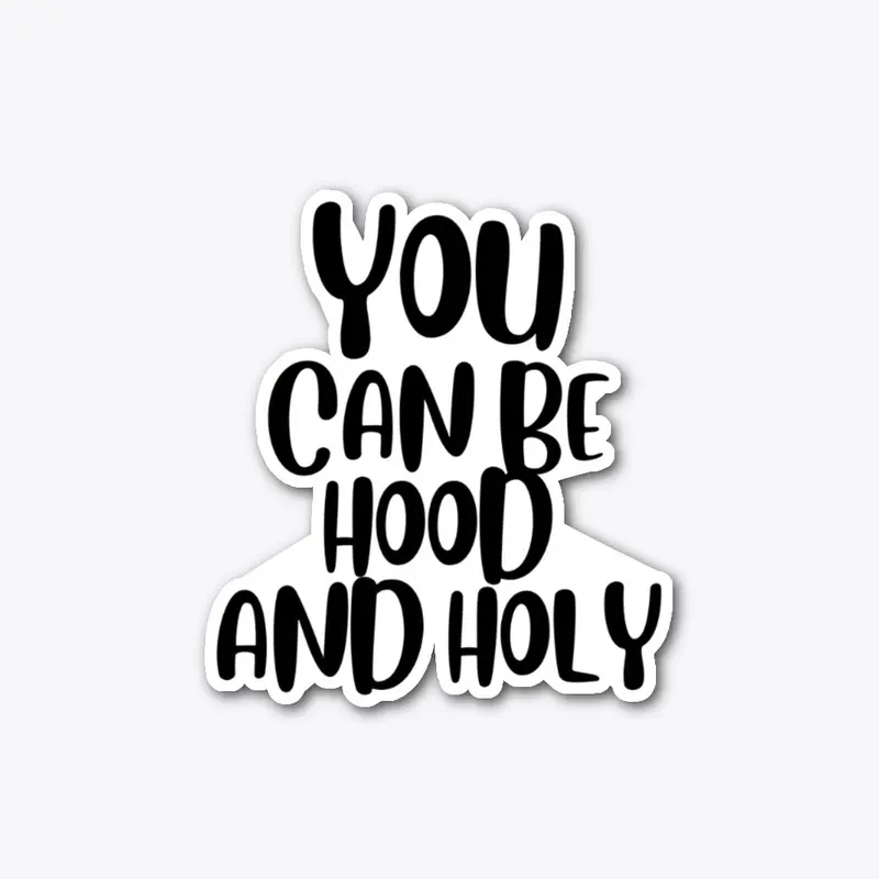 Hood and Holy