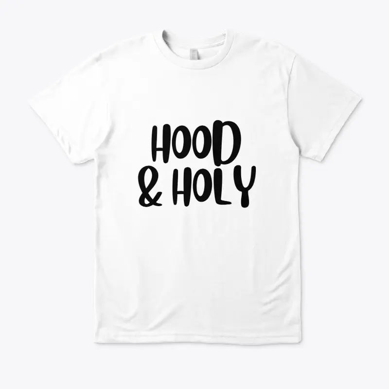 Hood & Holy