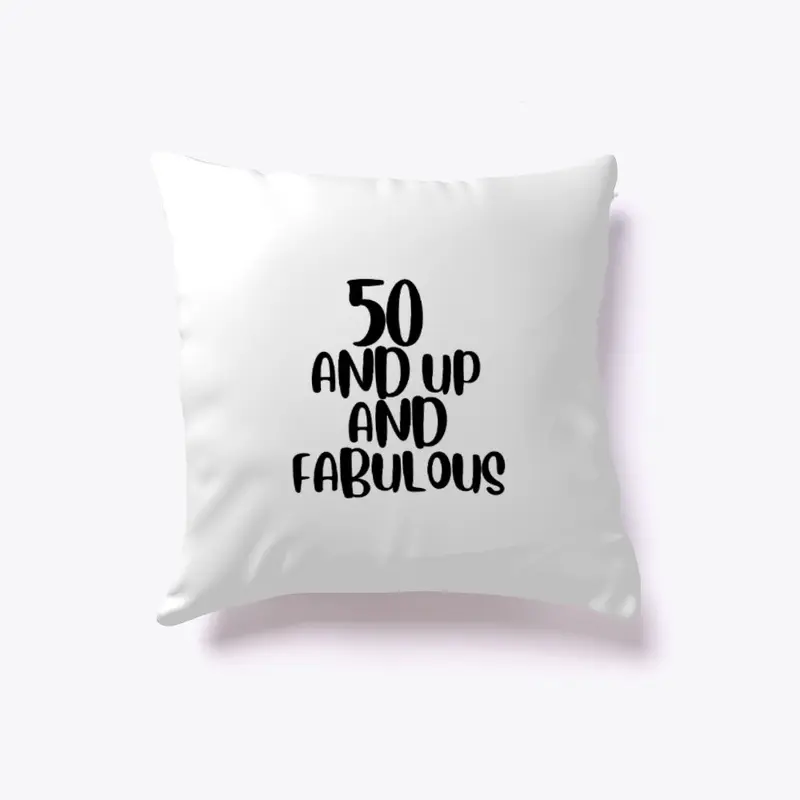 50 and Up and Fabulous