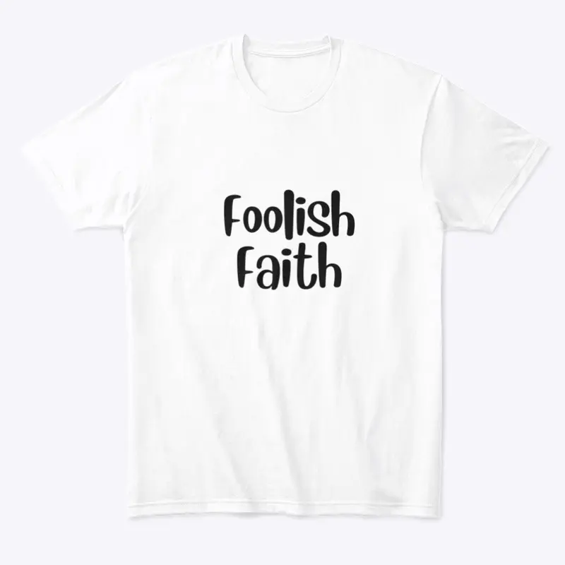 Foolish Faith