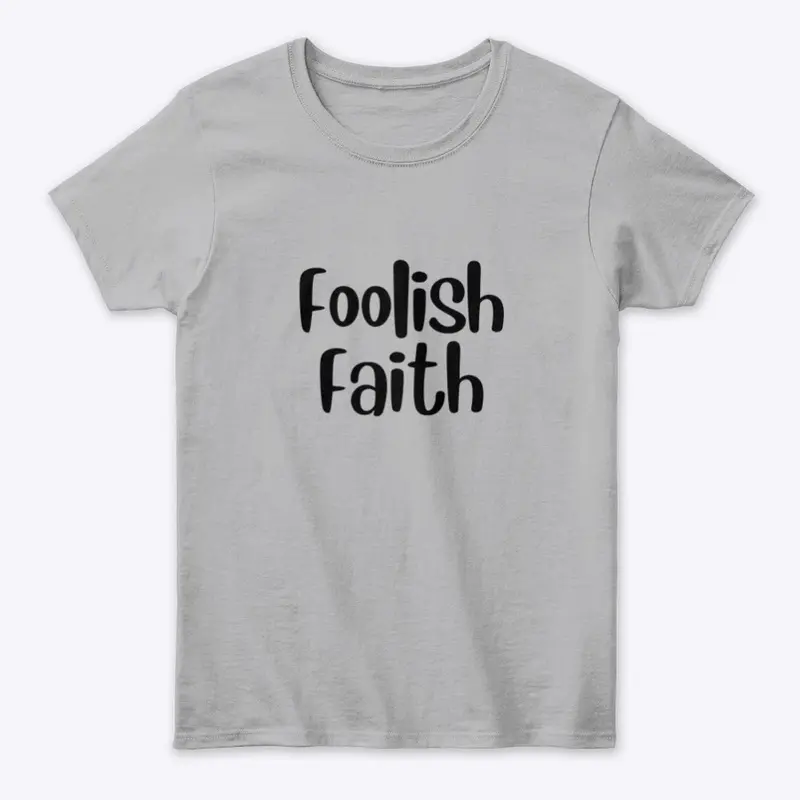 Foolish Faith