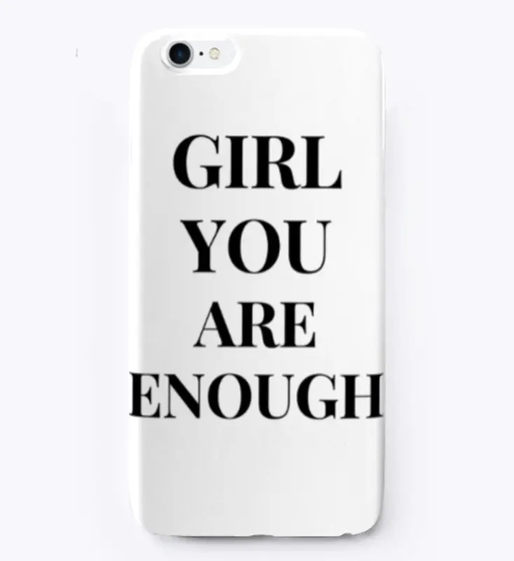 Girl You are Enough