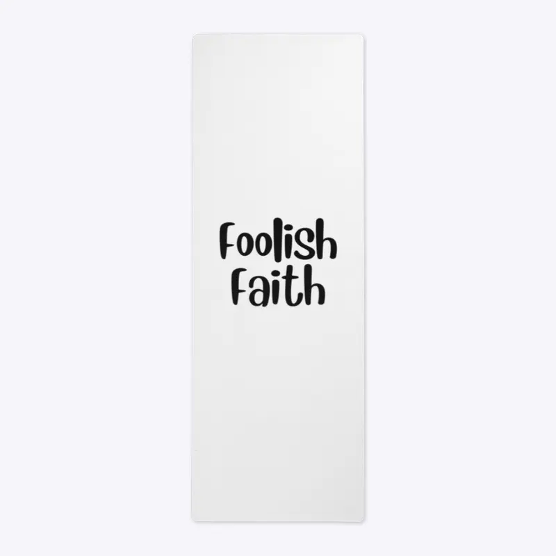 Foolish Faith