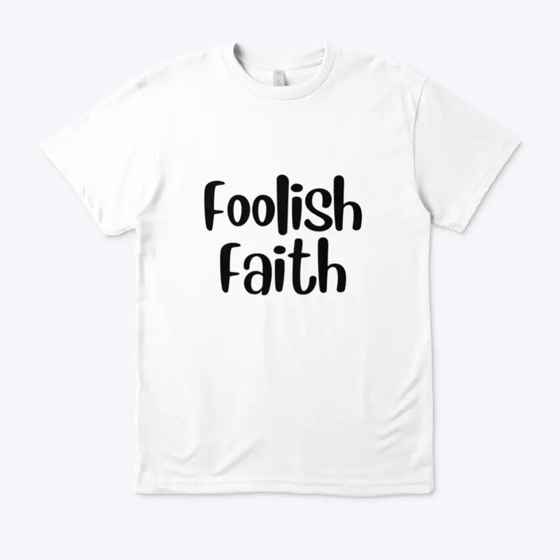 Foolish Faith